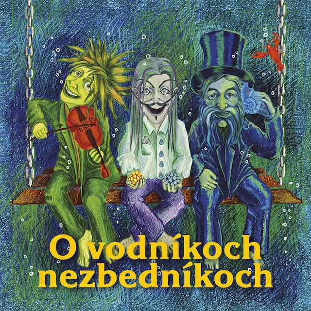 O vodníkoch nezbedníkoch