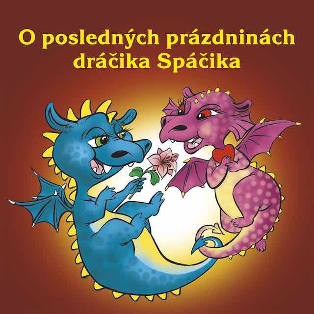 Posledné prázdniny dráčika Spáčika