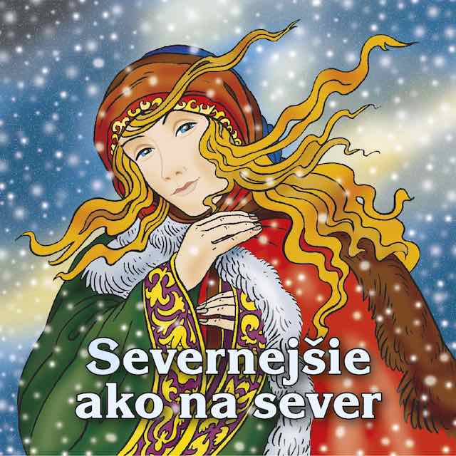 Severnejšie ako na sever