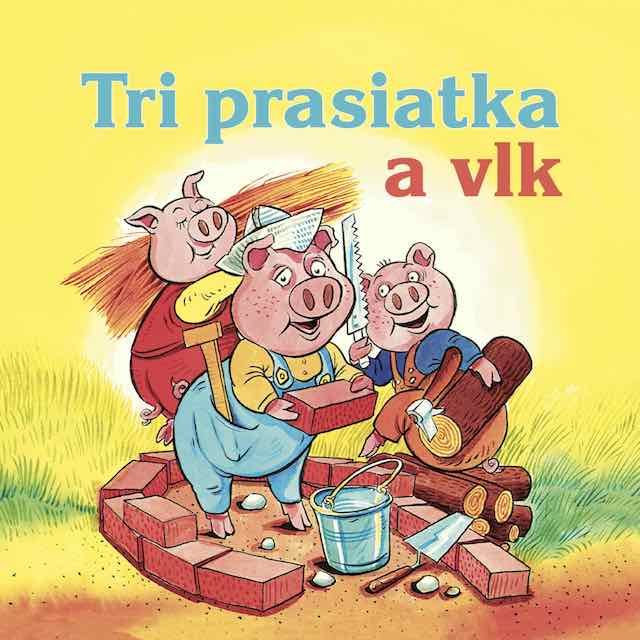 Tri prasiatka a vlk